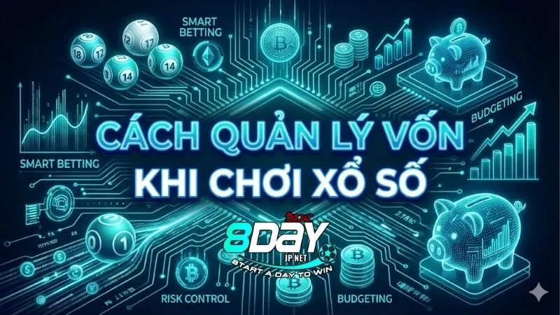 cach-quan-ly-von-khi-choi-xo-so-de-toi-uu-hoa-loi-nhuan