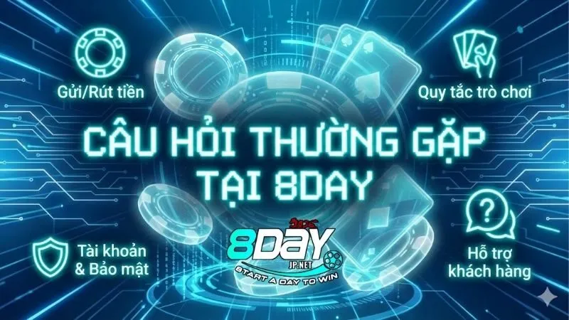 cau-hoi-thuong-gap-tai-8day-giai-dap-moi-thac-mac-tu-az